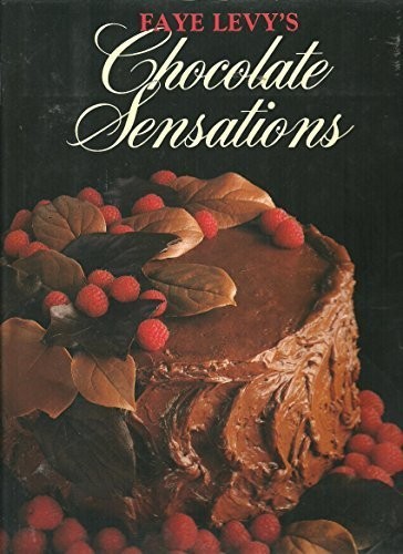Faye Levy's Chocolate Sensations