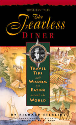 Fearless Diner: Travel Tips and Wisdom for Eating Around the World