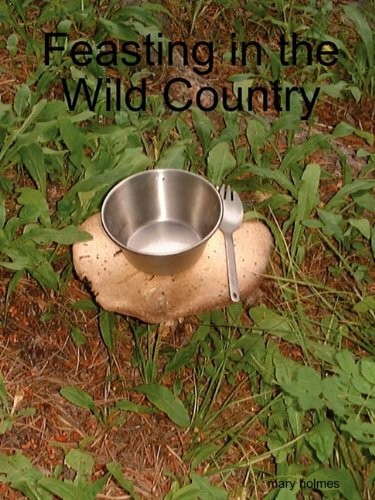 Feasting in the Wild Country