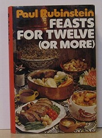 Feasts for Twelve (or More)