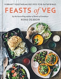 Feasts of Veg: Vibrant Vegetarian Recipes for Gatherings