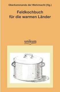 Feldkochbuch F R Die Warmen L Nder
