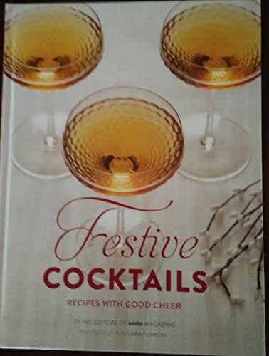 Festive Cocktails: Recipes with Good Cheer