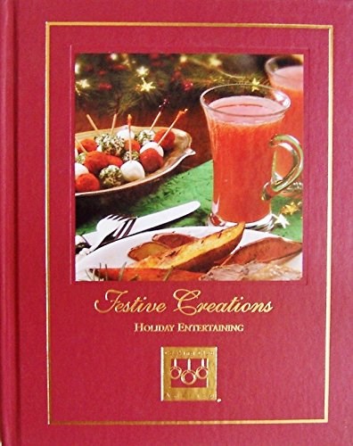 Festive Creations - Holiday Entertaining (Cooking Arts Collection)