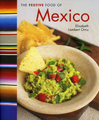 Festive Food of Mexico
