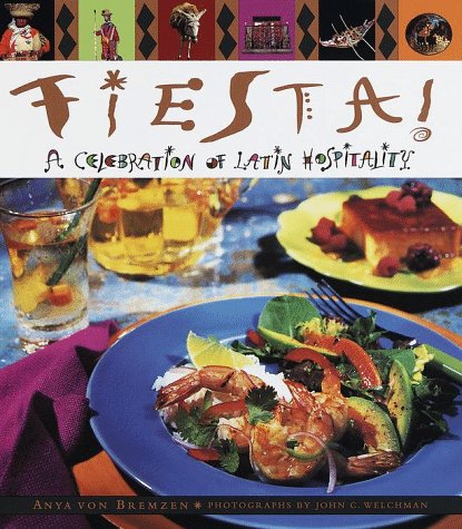 Fiesta!: A Celebration of Latin Hospitality