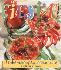Fiesta!: A Celebration of Latin Hospitality
