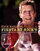 Fiesta at Rick's: Fabulous Food, Luscious Libations, Great Times with Friends