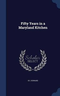 Fifty Years in a Maryland Kitchen
