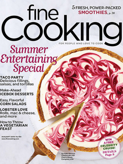 Fine Cooking Magazine, Aug/Sep 2018: Summer Entertaining Special