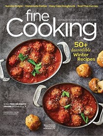 Fine Cooking Magazine, Feb/Mar 2020