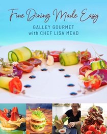 Fine Dining Made Easy: Galley Gourmet