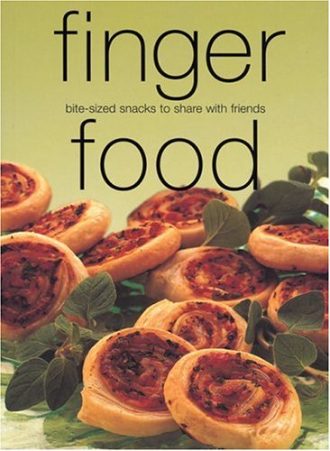 Finger Food: Bite-sized snacks to share with friends