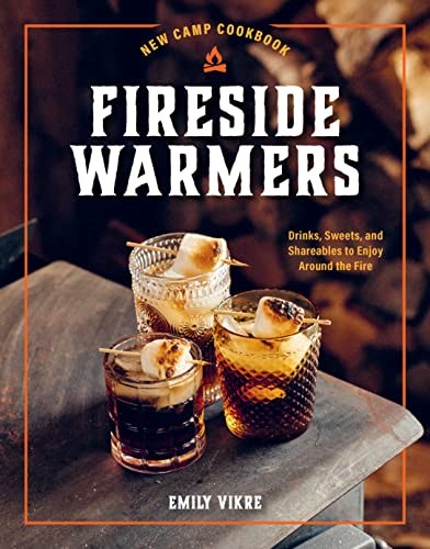 Fireside Warmers: Drinks, Sweets, and Shareables to Enjoy Around the Fire
