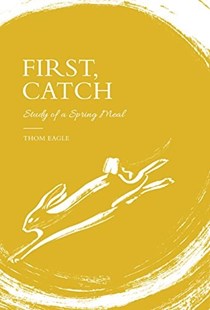 First, Catch: Study of a Spring Meal