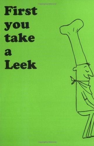 First You Take a Leek