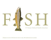 Fish: 77 Great Fish of North America