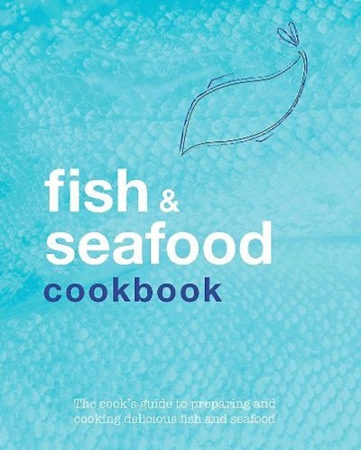 Fish and Seafood Cookbook
