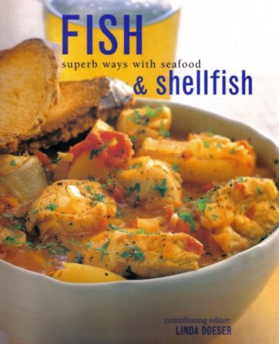 Fish and Shellfish: Superb Ways with Seafood