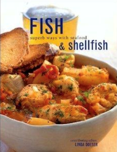 Fish and Shellfish: Superb Ways with Seafood