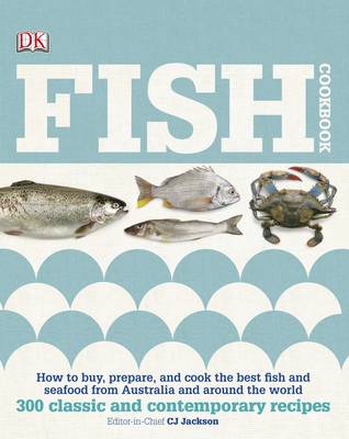 Fish Cookbook: 300 Classic and Contemporary Recipes