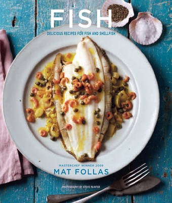 Fish: Delicious Recipes for Fish and Shellfish