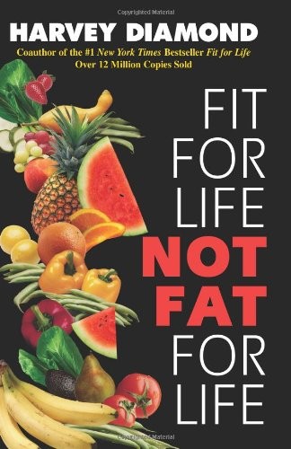 Fit for Life: Not Fat for Life
