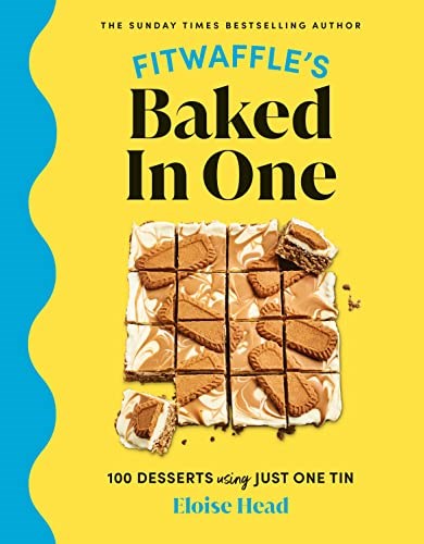 Fitwaffle's Baked In One: 100 Desserts Using Just One Pan