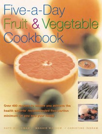Five-A-Day Fruit & Vegetable Cookbook