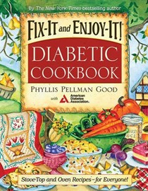 Fix-It and Enjoy-It Diabetic Cookbook: All-Purpose Recipes--To Include Everyone!