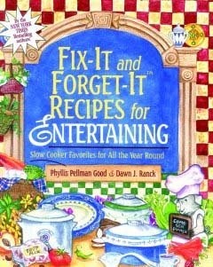 Fix-It and Forget-It Recipes for Entertaining Cookbook