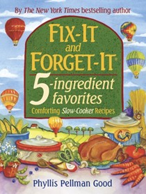Fix-It and Forget-It 5-Ingredient Favorites: Comforting Slow-Cooker Recipes