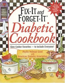 Fix-It and Forget-It Diabetic Cookbook: Slow-Cooker Favorites-To Include Everyone!