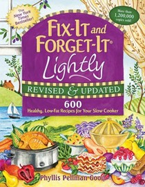 Fix-It and Forget-It Lightly: Revised and Updated: 600 Healthy Low-Fat Recipes for Your Slow Cooker
