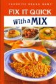 Fix It Quick Mixes