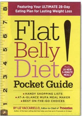 Flat Belly Diet! Pocket Guide: Featuring Your Ultimate 28-Day Eating Plan for Lasting Weight Loss