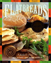 Flatbreads & Flavors: A Baker's Atlas