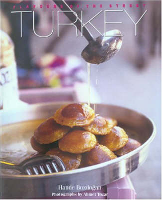 Flavours of the Street: Turkey