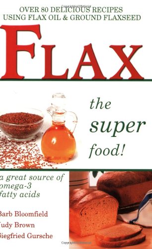 Flax: The Super Food
