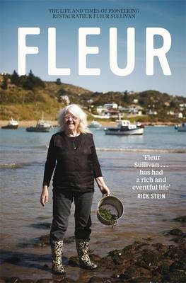 Fleur: The Life and Times of Pioneering Restaurateur Fleur Sullivan