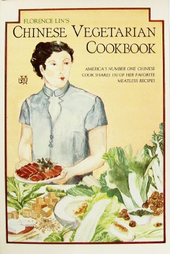 Florence Lin's Chinese Vegetarian Cookbook