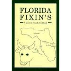 Florida Fixin's: A Central Florida Cookbook