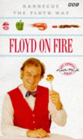 Floyd on Fire: Barbecue the Floyd Way