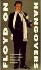 Floyd on Hangovers: An Authoritative Guide and Five-Day Detoxification Programme