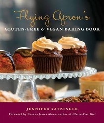 Flying Apron's Gluten-Free and Vegan Baking Book