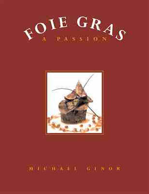 Foie Gras: A Passion