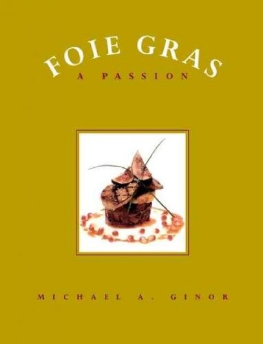 Foie Gras: A Passion