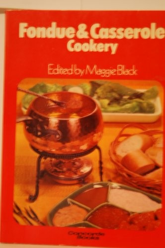 Fondue and Casserole Cookery