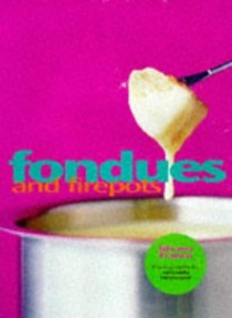 Fondues and Firepots