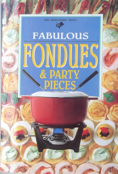 Fondues and Party Pieces